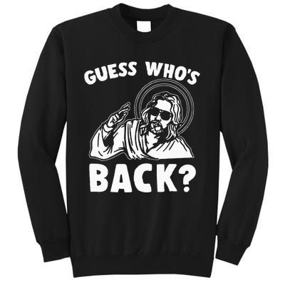 Easter Guess Whos Back Jesus Funny Religious Sweatshirt