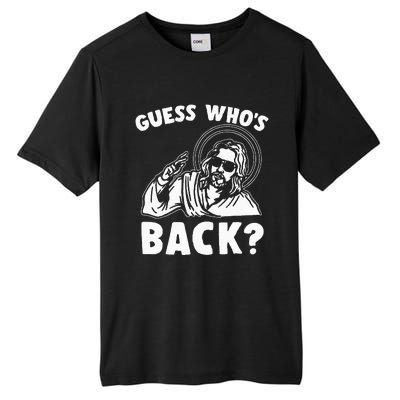 Easter Guess Whos Back Jesus Funny Religious Tall Fusion ChromaSoft Performance T-Shirt