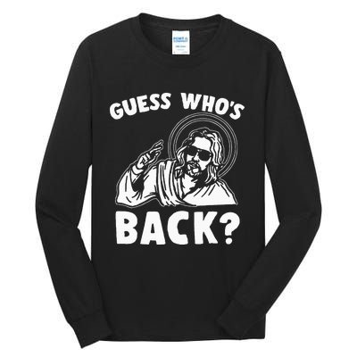 Easter Guess Whos Back Jesus Funny Religious Tall Long Sleeve T-Shirt