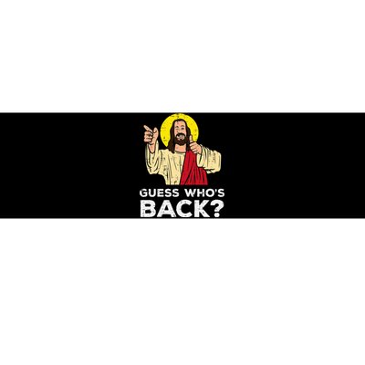 Easter Guess Whos Back Jesus Funny Religious Bumper Sticker