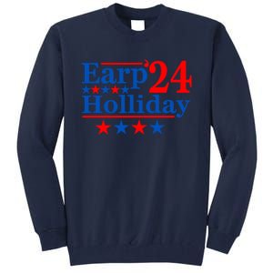 Earp Holliday 2024 Political Parody Tall Sweatshirt