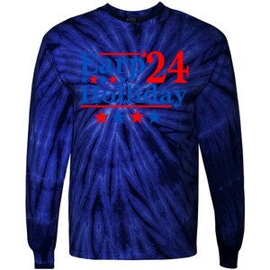 Earp Holliday 2024 Political Parody Tie-Dye Long Sleeve Shirt