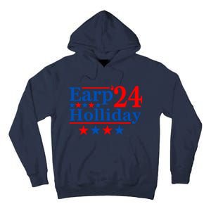 Earp Holliday 2024 Political Parody Tall Hoodie