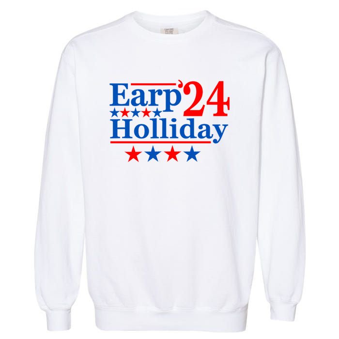 Earp Holliday 2024 Political Parody Garment-Dyed Sweatshirt