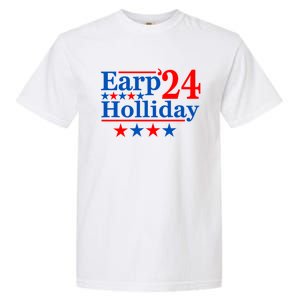 Earp Holliday 2024 Political Parody Garment-Dyed Heavyweight T-Shirt