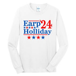 Earp Holliday 2024 Political Parody Tall Long Sleeve T-Shirt