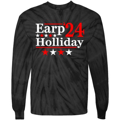 Earp Holliday 2024 Political Parody Tie-Dye Long Sleeve Shirt