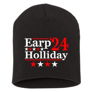 Earp Holliday 2024 Political Parody Short Acrylic Beanie