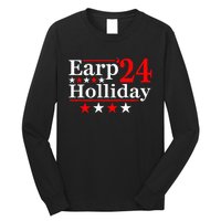 Earp Holliday 2024 Political Parody Long Sleeve Shirt