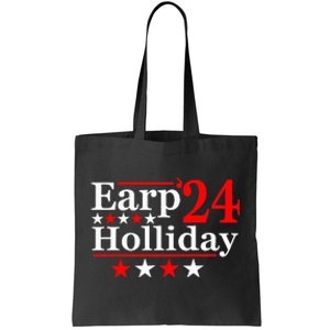 Earp Holliday 2024 Political Parody Tote Bag