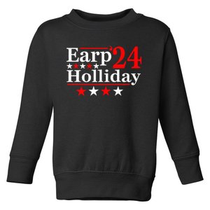 Earp Holliday 2024 Political Parody Toddler Sweatshirt