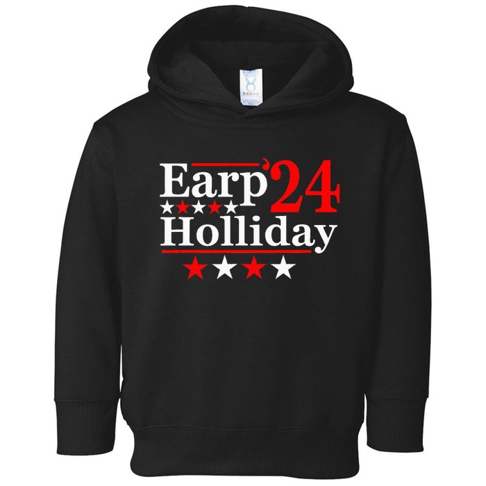 Earp Holliday 2024 Political Parody Toddler Hoodie