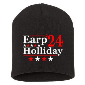 Earp Holliday 2024 Political Parody Short Acrylic Beanie