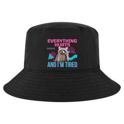 Everything Hurts And I’M Tired Funny Raccoon Meme Gym Cover Cool Comfort Performance Bucket Hat