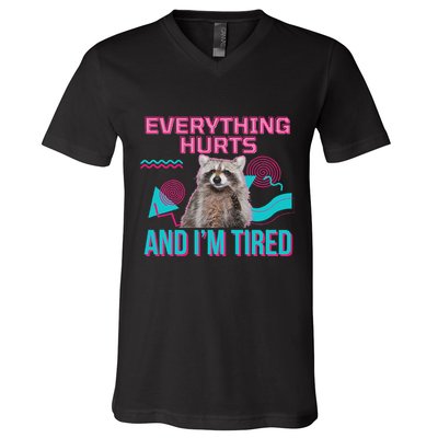 Everything Hurts And I’M Tired Funny Raccoon Meme Gym Cover V-Neck T-Shirt