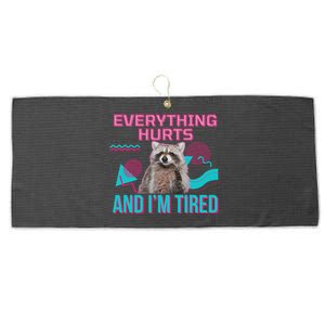 Everything Hurts And I’M Tired Funny Raccoon Meme Gym Cover Large Microfiber Waffle Golf Towel