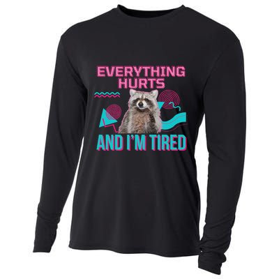 Everything Hurts And I’M Tired Funny Raccoon Meme Gym Cover Cooling Performance Long Sleeve Crew
