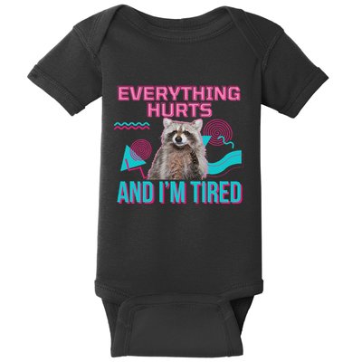 Everything Hurts And I’M Tired Funny Raccoon Meme Gym Cover Baby Bodysuit