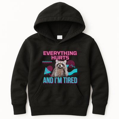 Everything Hurts And I’M Tired Funny Raccoon Meme Gym Cover Kids Hoodie