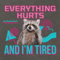 Everything Hurts And I’M Tired Funny Raccoon Meme Gym Cover Cotton Canvas Backpack