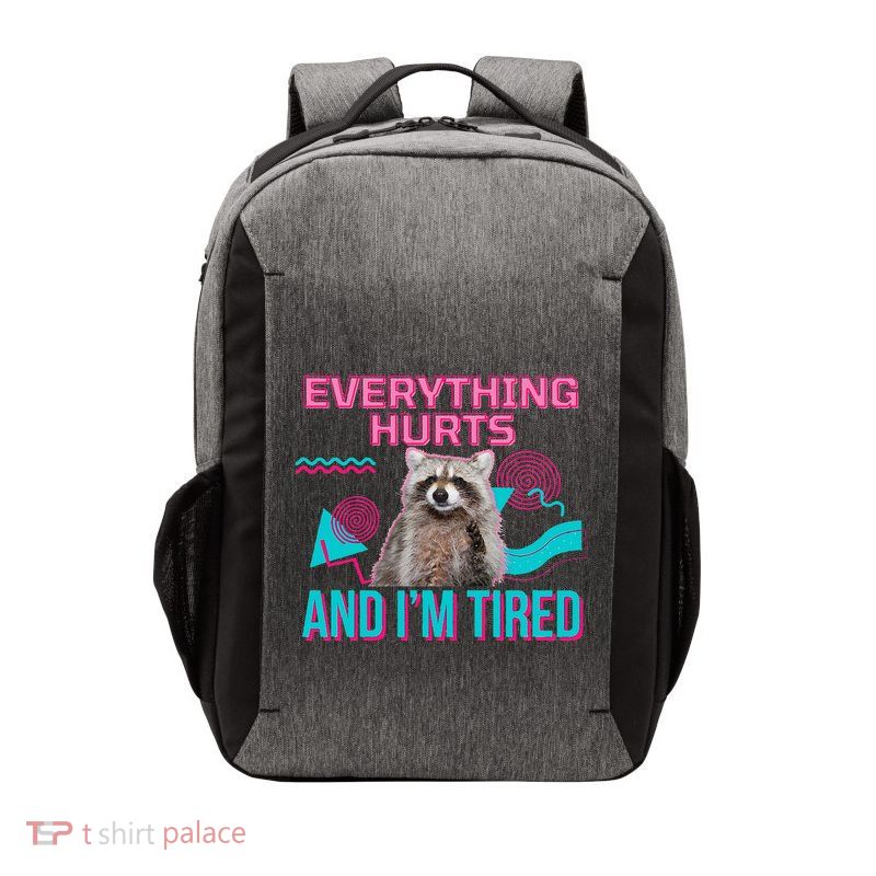 Everything Hurts And I’M Tired Funny Raccoon Meme Gym Cover Vector Backpack