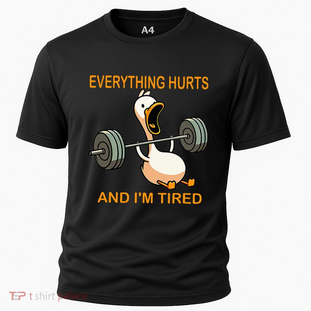 Everything Hurts And IM Tired Duck Cooling Performance Crew T-Shirt