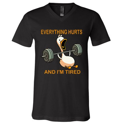 Everything Hurts And IM Tired Duck V-Neck T-Shirt