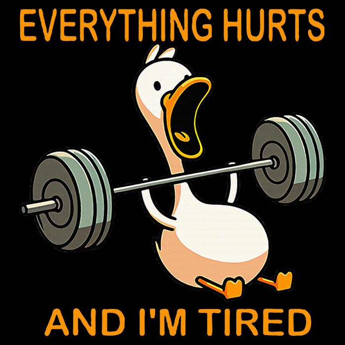 Everything Hurts And IM Tired Duck Poster