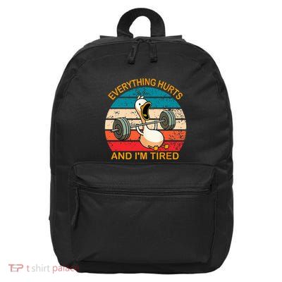 Everything Hurts And IM Tired Duck 16 in Basic Backpack