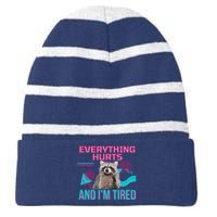 Everything Hurts And I’M Tired Funny Raccoon Meme Gym Cover Striped Beanie with Solid Band