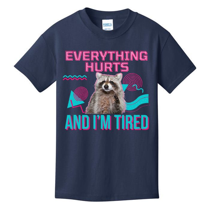 Everything Hurts And I’M Tired Funny Raccoon Meme Gym Cover Kids T-Shirt