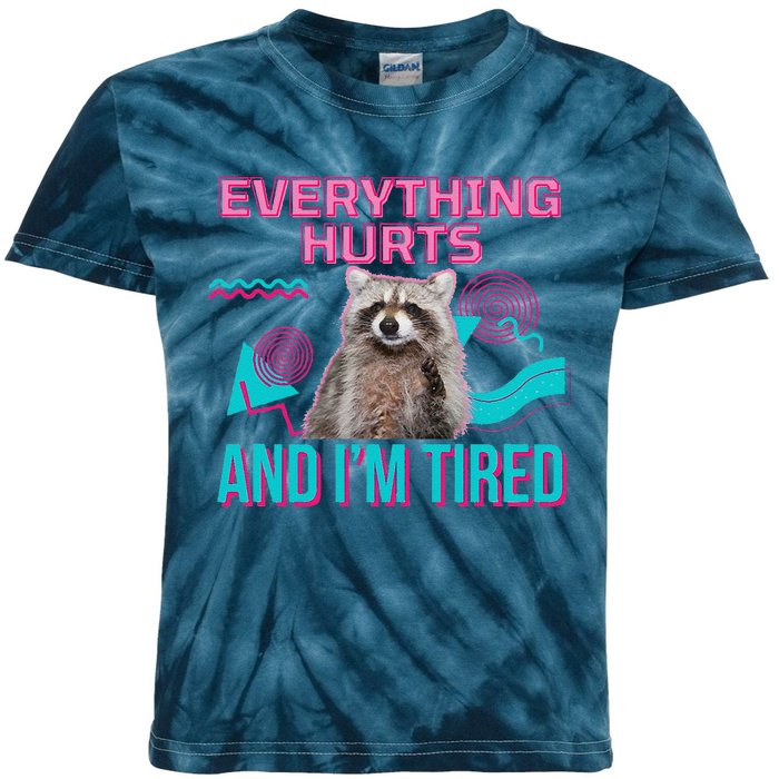 Everything Hurts And I’M Tired Funny Raccoon Meme Gym Cover Kids Tie-Dye T-Shirt