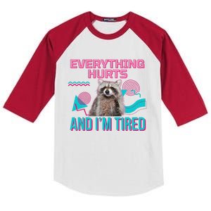 Everything Hurts And I’M Tired Funny Raccoon Meme Gym Cover Kids Colorblock Raglan Jersey