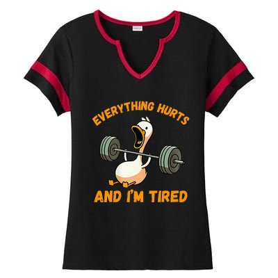 Everything Hurts And IM Tired Duck Ladies Halftime Notch Neck Tee