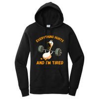 Everything Hurts And IM Tired Duck Women's Pullover Hoodie