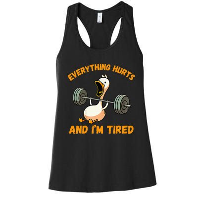 Everything Hurts And IM Tired Duck Women's Racerback Tank