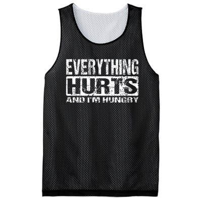 Everything Hurts And IM Hungry Funny Workout Joke Mesh Reversible Basketball Jersey Tank