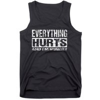 Everything Hurts And IM Hungry Funny Workout Joke Tank Top