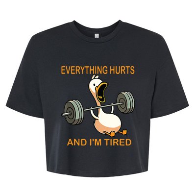 Everything Hurts And Im Tired Duck Bella+Canvas Jersey Crop Tee