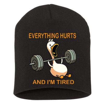 Everything Hurts And Im Tired Duck Short Acrylic Beanie