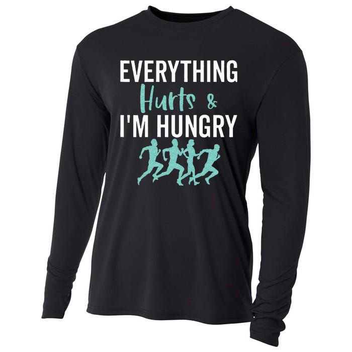 Everything Hurts And Im Hungry Funny Marathon Running Cooling Performance Long Sleeve Crew