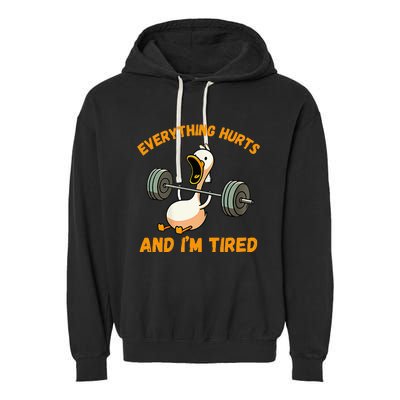 Everything Hurts And IM Tired Duck Funny Garment-Dyed Fleece Hoodie