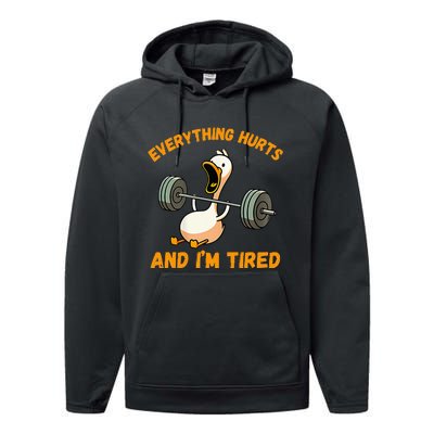 Everything Hurts And IM Tired Duck Funny Performance Fleece Hoodie