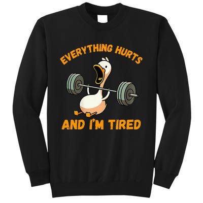 Everything Hurts And IM Tired Duck Funny Sweatshirt