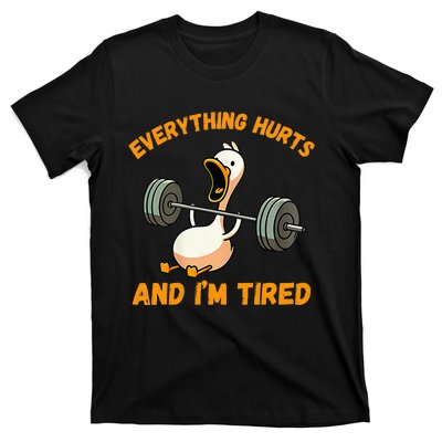 Everything Hurts And IM Tired Duck Funny T-Shirt