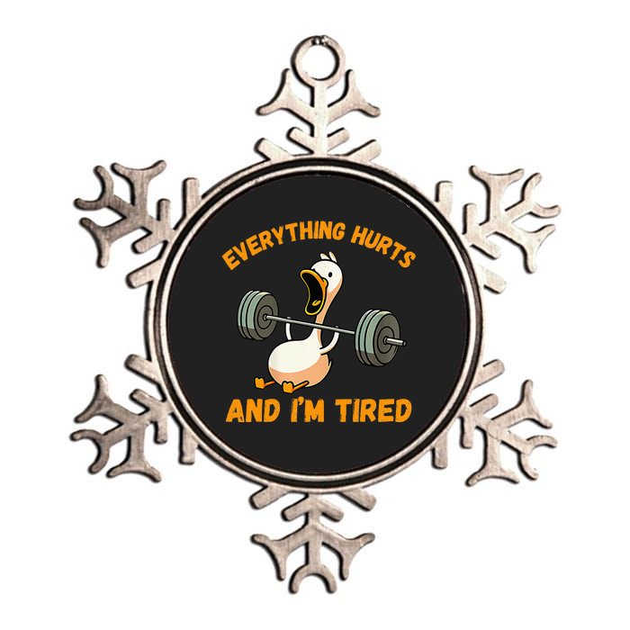 Everything Hurts And IM Tired Duck Funny Metallic Star Ornament