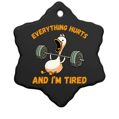 Everything Hurts And IM Tired Duck Funny Ceramic Star Ornament