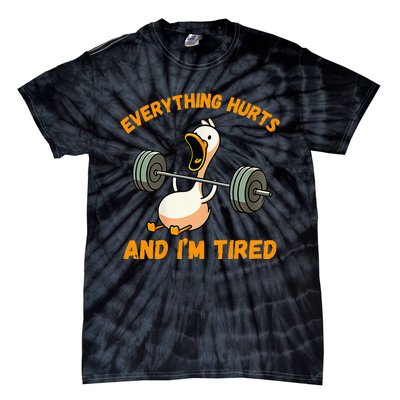 Everything Hurts And IM Tired Duck Funny Tie-Dye T-Shirt