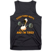 Everything Hurts And IM Tired Duck Funny Tank Top