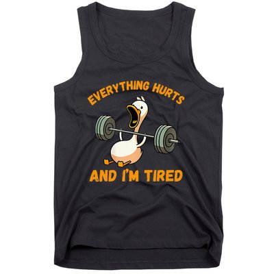 Everything Hurts And IM Tired Duck Funny Tank Top